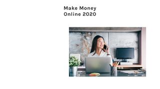 Make Money Online 2020